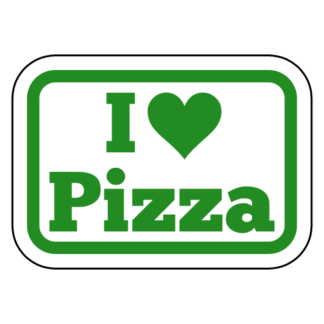 I Love Pizza Sticker (Green)